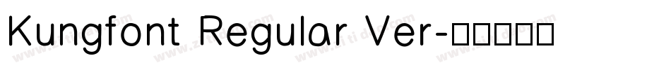 Kungfont Regular Ver字体转换